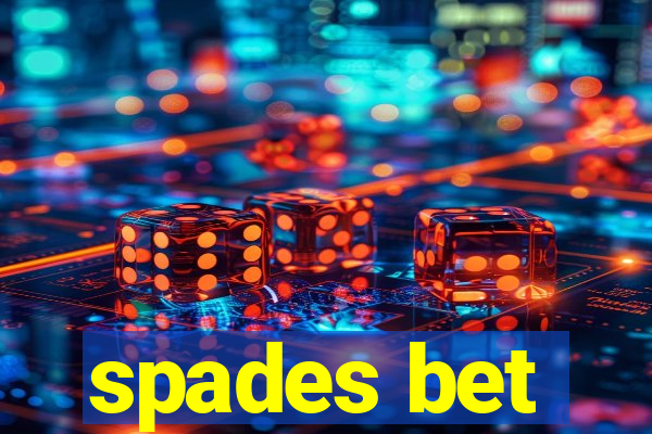 spades bet